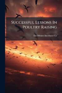 Successful Lessons in Poultry Raising