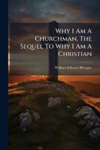 Why I Am a Churchman, the Sequel to Why I Am a Christian