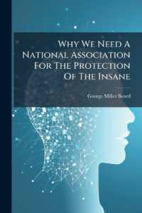Why We Need a National Association for the Protection of the Insane : Paper