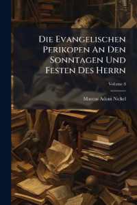 Die Evangelischen Perikopen an Den Sonntagen Und Festen Des Herrn : Exegetisch-homiletisch Bearbeitet; Volume 8