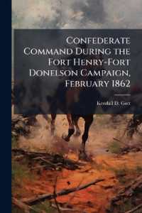 Confederate Command during the Fort Henry-Fort Donelson Campaign， February 1862