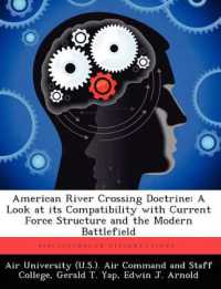 American River Crossing Doctrine : A Look at Its Compatibility with Current Force Structure and the Modern Battlefield