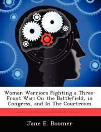 Women Warriors Fighting a Three-Front War: On the Battlefield, in Congress, and In The Courtroom
