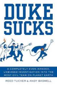 Duke Sucks : A Completely Even-Handed, Unbiased Investigation into the Most Evil Team on Planet Earth