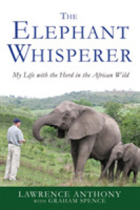 The Elephant Whisperer : My Life with the Herd in the African Wild