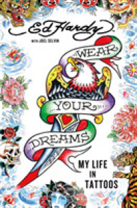 Wear Your Dreams : My Life in Tattoos