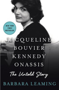 Jacqueline Bouvier Kennedy Onassis : The Untold Story