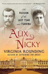 Alix and Nicky : The Passion of the Last Tsar and Tsarina