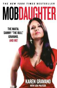 Mob Daughter : The Mafia, Sammy the Bull Gravano, and Me!