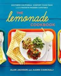 The Lemonade Cookbook : Southern California Comfort Food from L.A.'s Favorite Modern Cafeteria