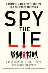 Spy the Lie : Former CIA Officers Teach You How to Detect When Someone is Lying