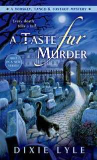 A Taste Fur Murder : A Whiskey Tango Foxtrot Mystery