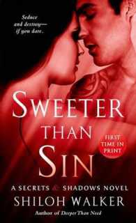 Sweeter than Sin (Secrets & Shadows)