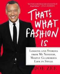That's What Fashion Is : Lessons and Stories from My Nonstop, Mostly Glamorous Life in Style