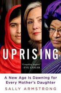 Uprising : A New Age Is Dawning for Every Mother's Daughter （Reprint）