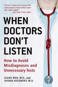 When Doctors Don't Listen : How to Avoid Misdiagnoses and Unnecessary Tests （Reprint）