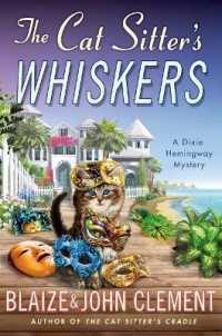 The Cat Sitter's Whiskers : A Dixie Hemingway Mystery (Dixie Hemingway Mysteries)