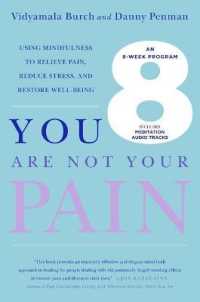 You Are Not Your Pain : Using Mindfulness to Relieve Pain, Reduce Stress, and Restore Well-Being---An Eight-Week Program