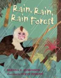 Rain, Rain, Rain Rainforest