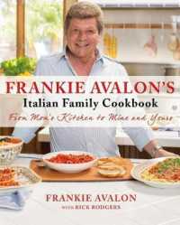 Frankie Avalon's Italian Family Cookbook : From Mom's Kitchen to Mine and Yours