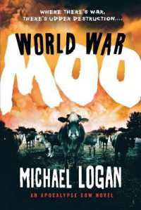 World War Moo : An Apocalypse Cow Novel (Apocalypse Cow)