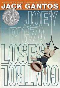 Joey Pigza Loses Control : (Newbery Honor Book) (Joey Pigza)