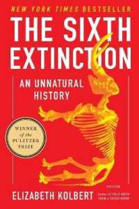 Ｅ．コルバート『６度目の大絶滅』（原書）<br>The Sixth Extinction : An Unnatural History