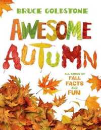 Awesome Autumn : All Kinds of Fall Facts and Fun (Season Facts and Fun)