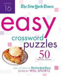 The New York Times Easy Crossword Puzzles : 50 Monday Puzzles from the Pages of the New York Times (New York Times Easy Crossword Puzzles) （CSM SPI）