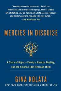 Mercies in Disguise : A Story of Hope, a Family's Genetic Destiny, and the Science That Rescued Them