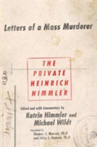 The Private Heinrich Himmler : Letters of a Mass Murderer
