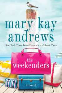 The Weekenders : A Novel