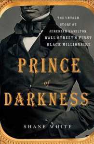 Prince of Darkness : The Untold Story of Jeremiah G. Hamilton, Wall Streets First Black Millionaire