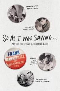 So as I Was Saying... : My Somewhat Eventful Life
