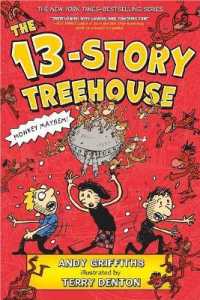 アンディ・グリフィス作／テリー・デントン絵『１３階だてのツリ－ハウス』（原書）<br>The 13-Story Treehouse : Monkey Mayhem! (Treehouse Books)