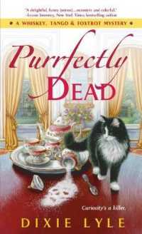 Purrfectly Dead (Whiskey, Tango & Foxtrot Mystery) -- Paperback (English Language Edition)