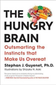 The Hungry Brain : Outsmarting the Instincts That Make Us Overeat