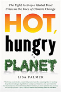 Hot, Hungry Planet : The Fight to Stop a Global Food Crisis in the Face of Climate Change