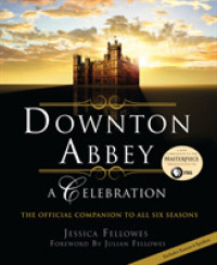 Downton Abbey : A Celebration