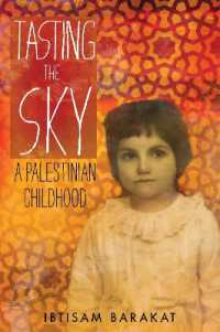Tasting the Sky : A Palestinian Childhood