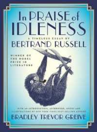In Praise of Idleness : The Classic Essay with a New Introduction by Bradley Trevor Greive