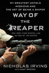 Way of the Reaper : My Greatest Untold Missions and the Art of Being a Sniper