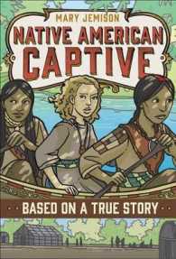 Mary Jemison : Native American Captive (Based on a True Story) （Reprint）