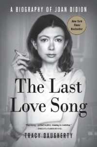 The Last Love Song : A Biography of Joan Didion