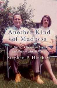 Another Kind of Madness : A Journey through the Stigma and Hope of Mental Illness