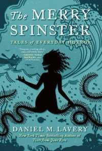 The Merry Spinster : Tales of Everyday Horror