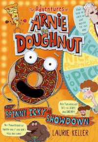 The Spinny Icky Showdown (The Adventures of Arnie the Doughnut)