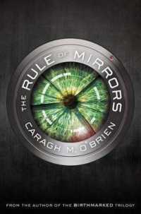 The Rule of Mirrors: Book Two of the Vault of Dreamers Trilogy (Vault of Dreamers Trilogy") 〈2〉