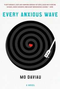 Every Anxious Wave : A Novel