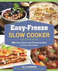 Easy-Freeze Slow Cooker Cookbook : 100 Freeze-Ahead, Cook-Themselves Meals for Every Slow Cooker
